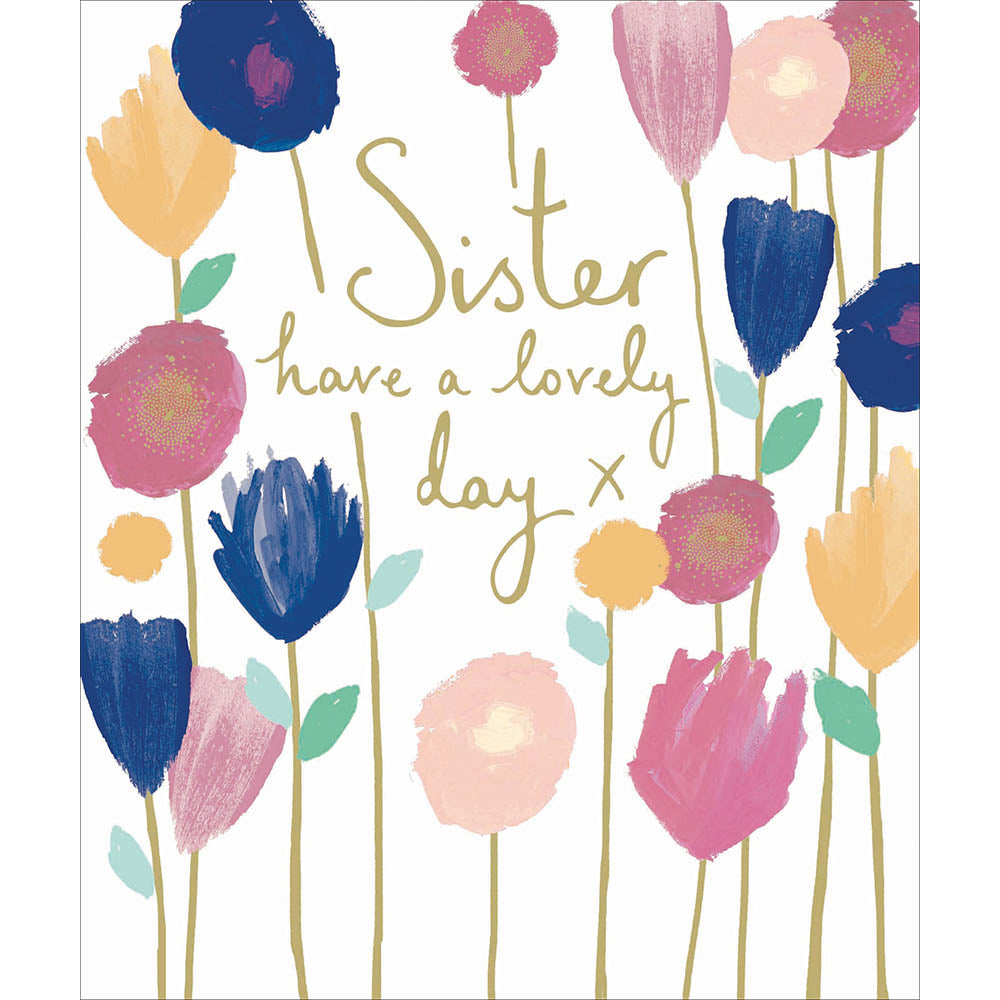 Sister have a lovely day - The Alresford Gift Shop