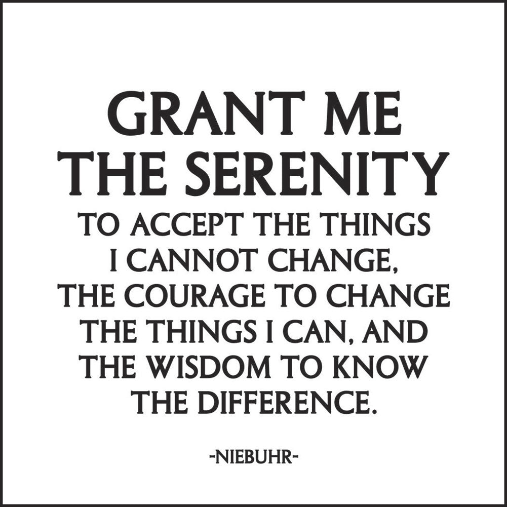 Grant me the serenity